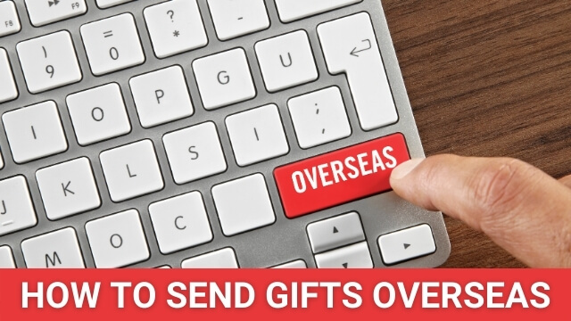 how to send gifts overseas