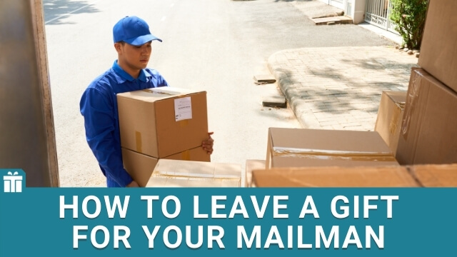 How To Leave A Gift For Your Mailman