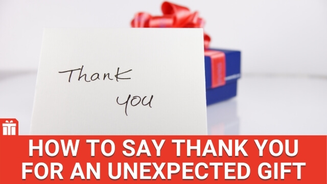 how to say thank you for an unexpected gift