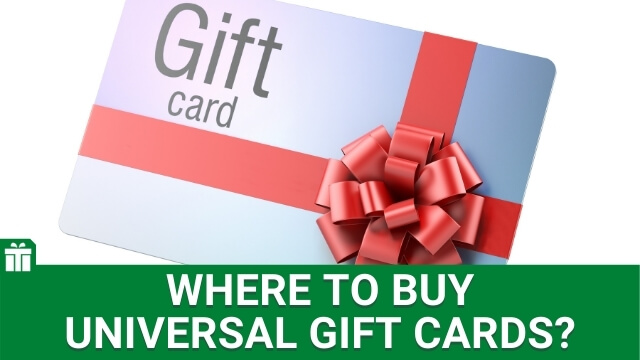 This Is Where To Buy Universal Gift Cards