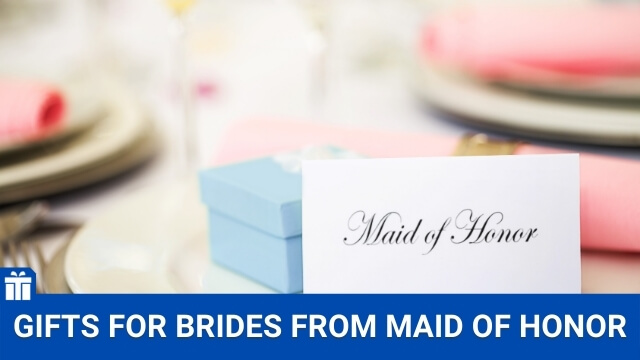 gifts for brides from maid of honor